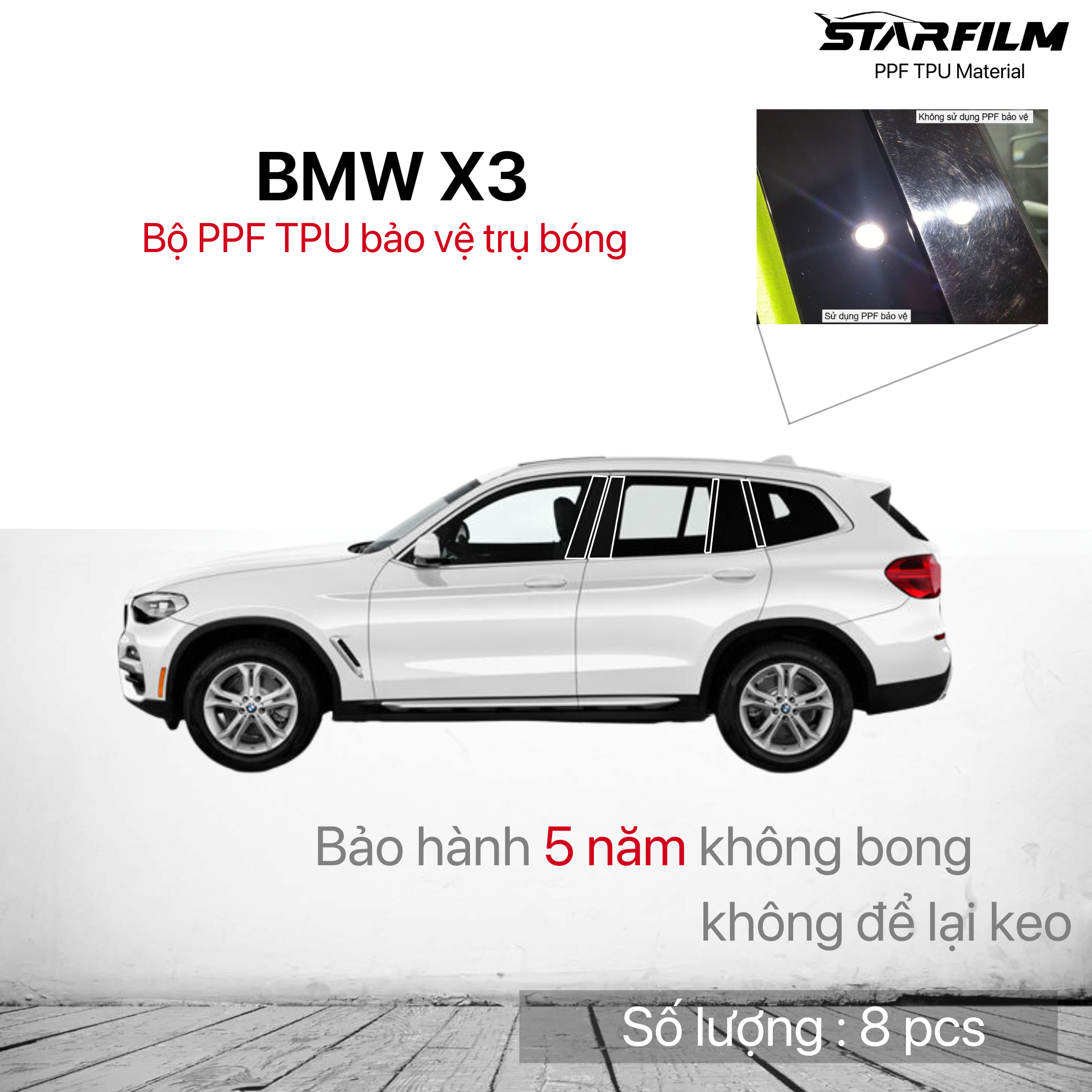 BMW X3 2018-2021 bộ PPF bảo vệ chống xước trụ bóng STARFILM